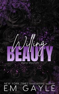 Produktbild: Willing Beauty (Mafia Mayhem Duet Series, #4)