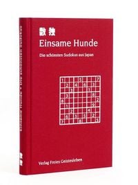 Produktbild: Einsame Hunde. Die sch&ouml;nsten Sudokus aus Japan