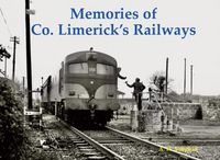 Produktbild: Memories of Co. Limerick's Railways
