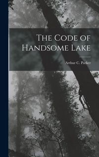 Produktbild: The Code of Handsome Lake