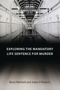 Produktbild: Exploring the Mandatory Life Sentence for Murder