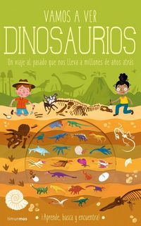Produktbild: Vamos a ver dinosaurios : un viaje al pasado que nos lleva a millones de a&ntilde;os atr&aacute;s