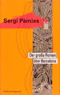 Produktbild: Der grosse Roman &uuml;ber Barcelona