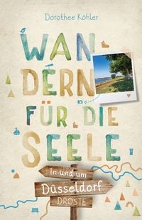 Produktbild: In und um D&uuml;sseldorf. Wandern f&uuml;r die Seele