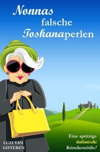 Produktbild: Die Super-Nonna / Nonnas falsche Toskanaperlen