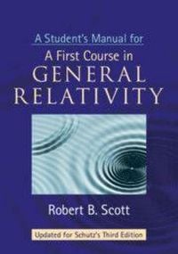 Produktbild: A Student's Manual for A First Course in General Relativity, Third Edition