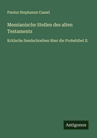 Produktbild: Messianische Stellen des alten Testaments
