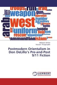 Produktbild: Postmodern Orientalism in Don DeLillo's Pre-and-Post 9/11 Fiction
