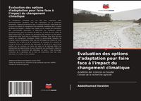 Produktbild: &Eacute;valuation des options d'adaptation pour faire face &agrave; l'impact du changement climatique