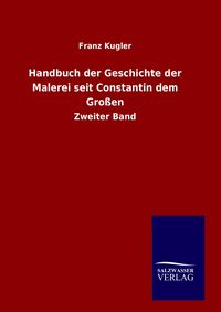 Produktbild: Handbuch der Geschichte der Malerei seit Constantin dem Gro&szlig;en