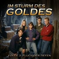 Produktbild: Im Sturm des Goldes - Episode 3: Fluch der Tiefen