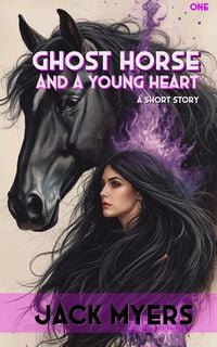 Produktbild: Ghost Horse and a Young Heart: Part One