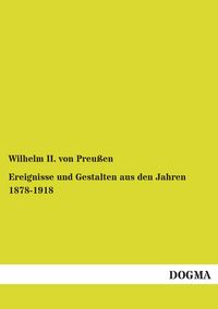 Produktbild: Ereignisse und Gestalten aus den Jahren 1878-1918