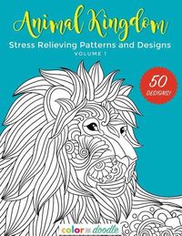 Produktbild: Animal Kingdom: Stress Relieving Patterns and Designs