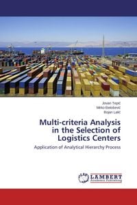 Produktbild: Multi-criteria Analysis in the Selection of Logistics Centers