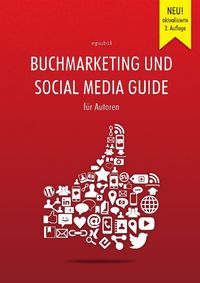 Produktbild: Buchmarketing und Social Media Guide f&uuml;r Autoren