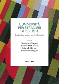 Produktbild: L' Universit&agrave; per stranieri di Perugia. Storia di un ateneo aperto al mondo