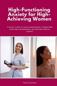 Produktbild: High-Functioning Anxiety for High-Achieving Women