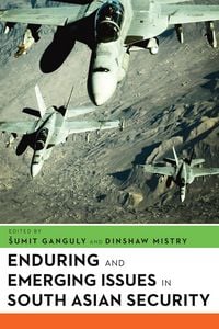 Produktbild: Enduring and Emerging Issues in South Asian Security