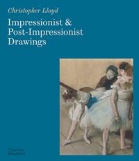 Produktbild: Impressionist and Post-Impressionist Drawings