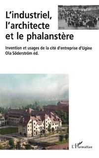 Produktbild: L'industriel, l'architecte et le phalanst&egrave;re