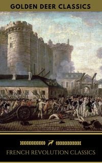 Produktbild: French Revolution Classics (Golden Deer Classics)