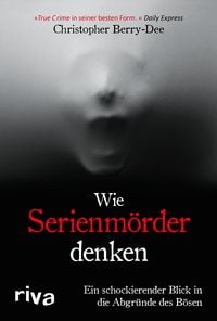 Produktbild: Wie Serienm&ouml;rder denken