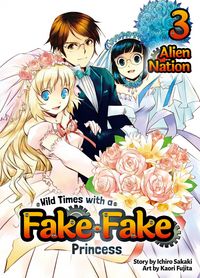 Produktbild: Wild Times with a Fake Fake Princess: Volume 3