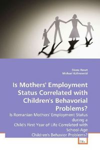Produktbild: Ruset, D: Is Mothers ' Employment Status Correlated wi