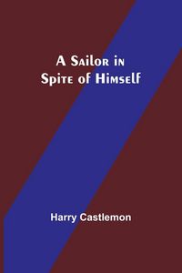 Produktbild: A Sailor in Spite of Himself