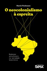 Produktbild: O neocolonialismo &agrave; espreita