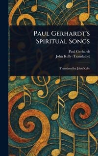 Produktbild: Paul Gerhardt's Spiritual Songs
