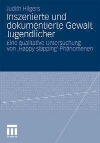Produktbild: Inszenierte und dokumentierte Gewalt Jugendlicher