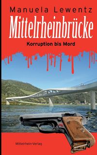 Produktbild: Mittelrheinbr&uuml;cke