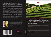 Produktbild: Pratiques de gestion dans une &eacute;cole publique d'enseignement professionnel
