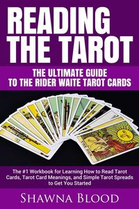 Produktbild: Reading the Tarot - the Ultimate Guide to the Rider Waite Tarot Cards