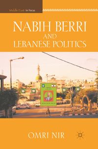 Produktbild: Nabih Berri and Lebanese Politics