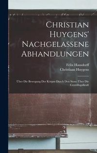 Produktbild: Christian Huygens' Nachgelassene Abhandlungen