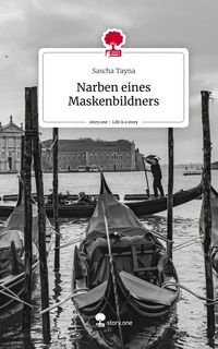 Produktbild: Narben eines Maskenbildners. Life is a Story - story.one