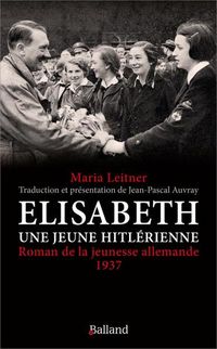 Produktbild: Elisabeth, une Jeune Hitlerienne : Roman de la Jeunesse Allemande 1937