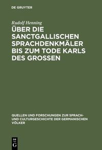 Produktbild: &Uuml;ber die Sanctgallischen Sprachdenkm&auml;ler bis zum Tode Karls des Grossen