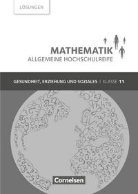 Produktbild: Mathematik - Allgemeine Hochschulreife - Gesundheit, Erziehung und Soziales - Klasse 11