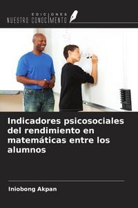 Produktbild: Indicadores psicosociales del rendimiento en matem&aacute;ticas entre los alumnos