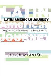 Produktbild: Latin American Journey: Insights for Christian Education in North America