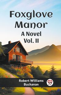 Produktbild: Foxglove Manor A Novel Vol. II