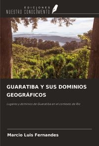 Produktbild: Guaratiba Y Sus Dominios Geogr&aacute;ficos