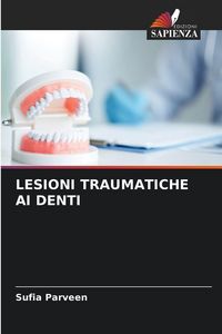 Produktbild: Lesioni Traumatiche Ai Denti