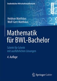 Bild vom Artikel Mathematik für BWL-Bachelor vom Autor Heidrun Matthäus