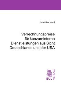 Produktbild: Verrechnungspreise f&uuml;r konzerninterne Dienstleistungen aus Sicht Deutschlands und der USA