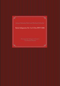 Produktbild: Bachs Solopartita Nr. 3 in E-Dur BWV1006